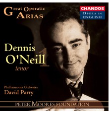 Dennis O'Neill - Grands Airs d'Opéra (Vol. 1) - En Anglais