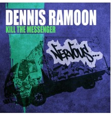 Dennis Ramoon - Kill The Messenger