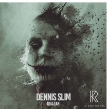 Dennis Slim - Quazar