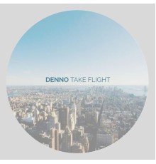 Denno - Take Flight