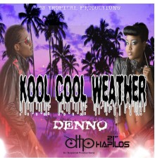 Denno - Kool Cool Weather