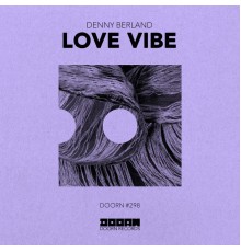 Denny Berland - Love Vibe