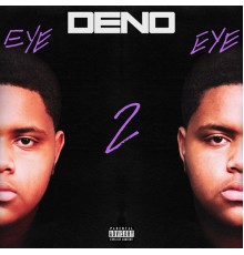 Deno - Eye 2 Eye