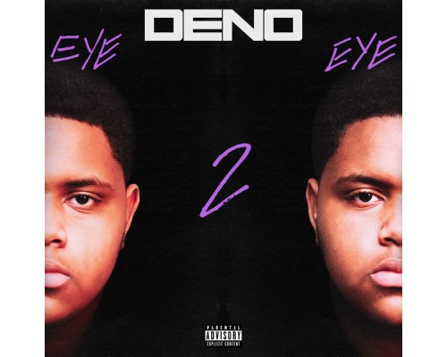 Deno - Eye 2 Eye