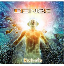 Dense - Exhale