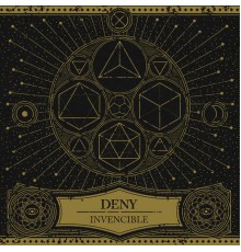 Deny - Invencible