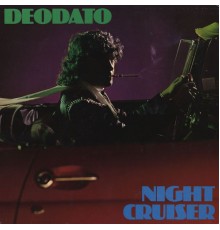 Deodato - Night Cruiser