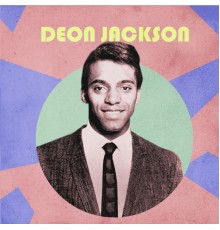 Deon Jackson - Presenting Deon Jackson