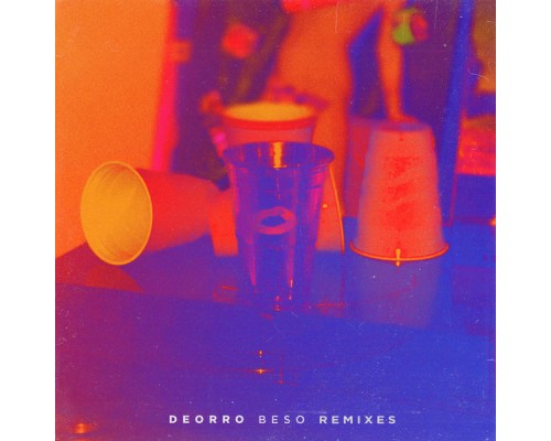 Deorro - Beso (Remixes)