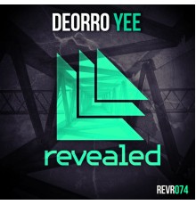 Deorro - Yee