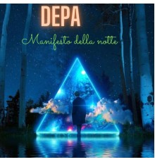 Depa - Manifesto della notte