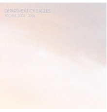 Department Of Eagles - Archive 2003-2006