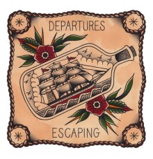 Departures - Escaping