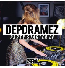 Depdramez - Party Starter EP