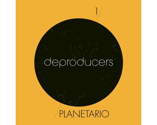 Deproducers - Planetario