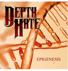 Depth Hate - Epigenesis