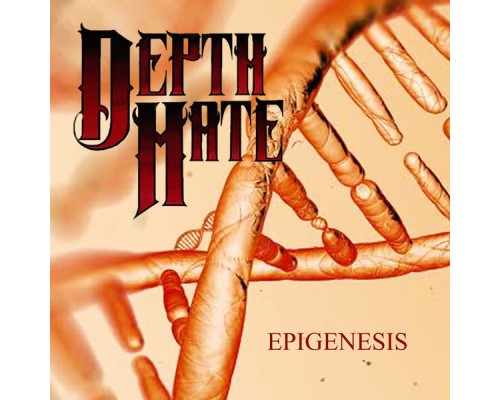 Depth Hate - Epigenesis