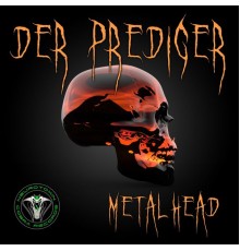 Der Prediger - Metalhead (Original Mix)