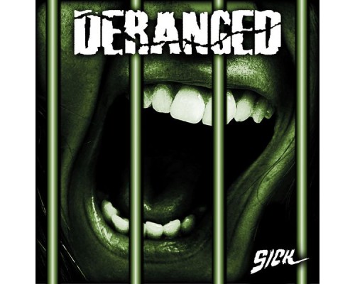 Deranged - Sick