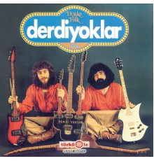 Derdiyoklar İkilisi - Discofolk 5 Yaşında