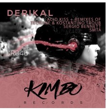 Derikal - Acid Kiss