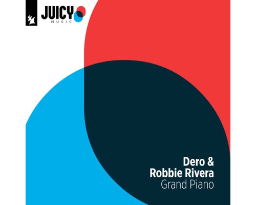 Dero & Robbie Rivera - Grand Piano