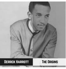 Derrick Harriott - The Origins