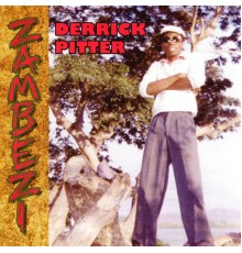 Derrick Pitter - Zambezi