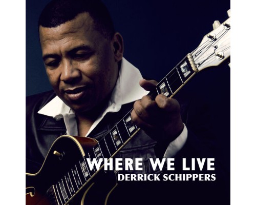 Derrick Schippers - Where We Live