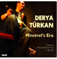 Derya Türkan - Minstrel's Era