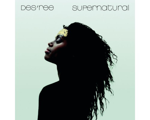 Des'ree - Supernatural