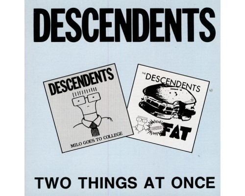 Descendents - Two Things at Once