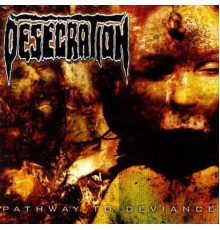 Desecration - Pathway To Deviance