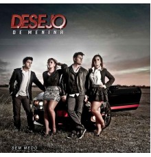 Desejo de Menina - Sem Medo