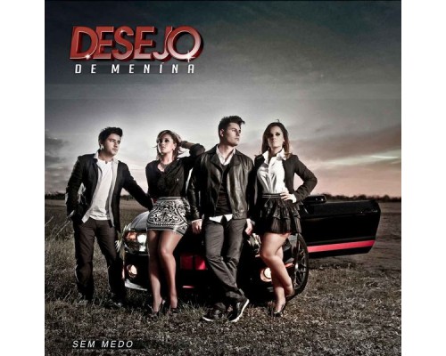 Desejo de Menina - Sem Medo