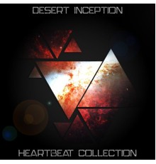 Desert Inception - Heartbeat Collection