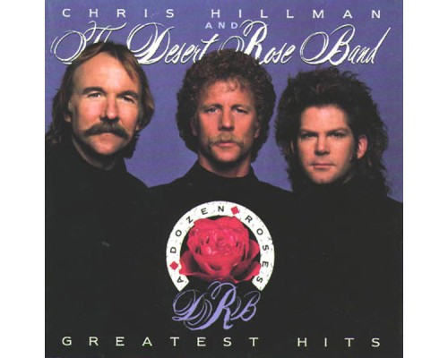 Desert Rose Band - Greatest Hits