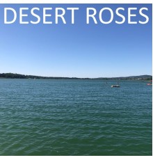 Desert Roses - Desert Roses