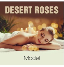 Desert Roses - Model