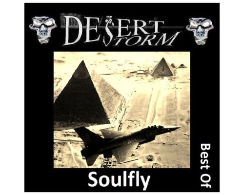 Desert Storm - Soulfly - Best of Album