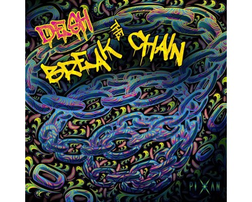 Desh - Break The Chain