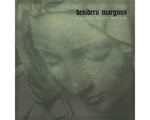 Desiderii Marginis - Songs over Ruins