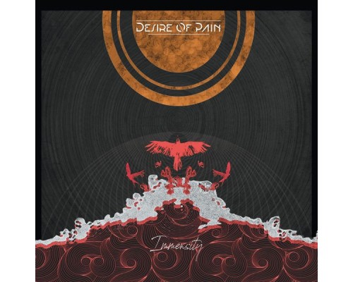 Desire of Pain - Immensity