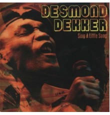 Desmond Dekker - Sing a Little Song - Live (Live)