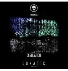 Desolation - Lunatic