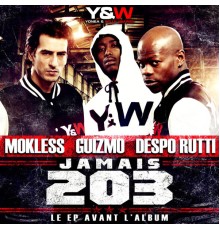 Despo Rutti / Mokless / Guizmo - Jamais 203 - EP