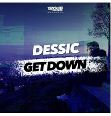 Dessic - Get Down