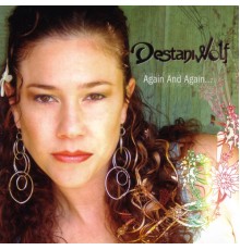 Destani Wolf - Again And Again...