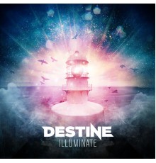 Destine - Illuminate