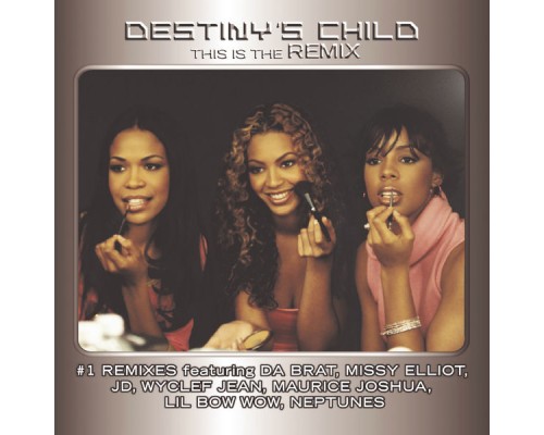 Destiny's Child - This Is The Remix Destiny's Child - This Is The Remix